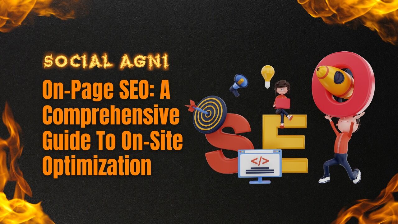 On-Page SEO: A Comprehensive Guide To On-Site Optimization