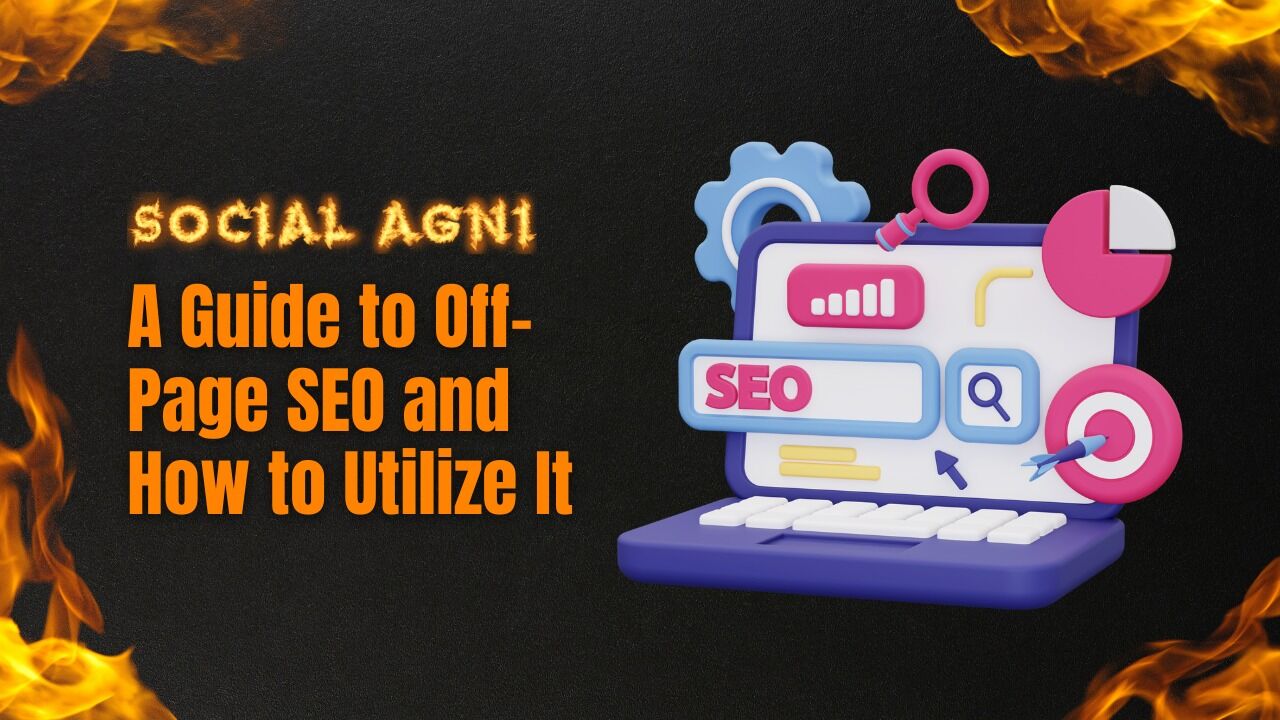 A Guide to Off-Page SEO and How to Utilize It