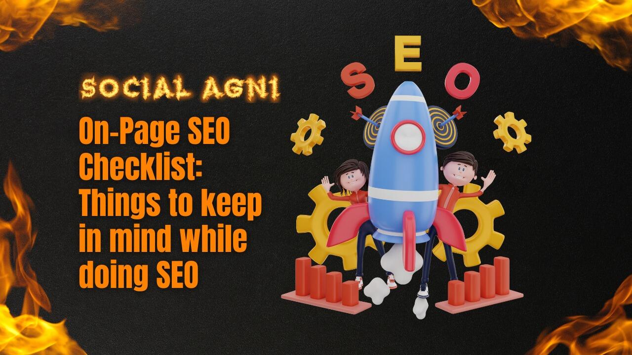 On-Page SEO Checklist: Things To Keep in Mind While Doing SEO