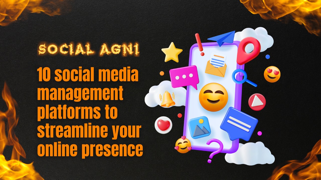 10-social-media-management-platforms-to-streamline-your-online-presence