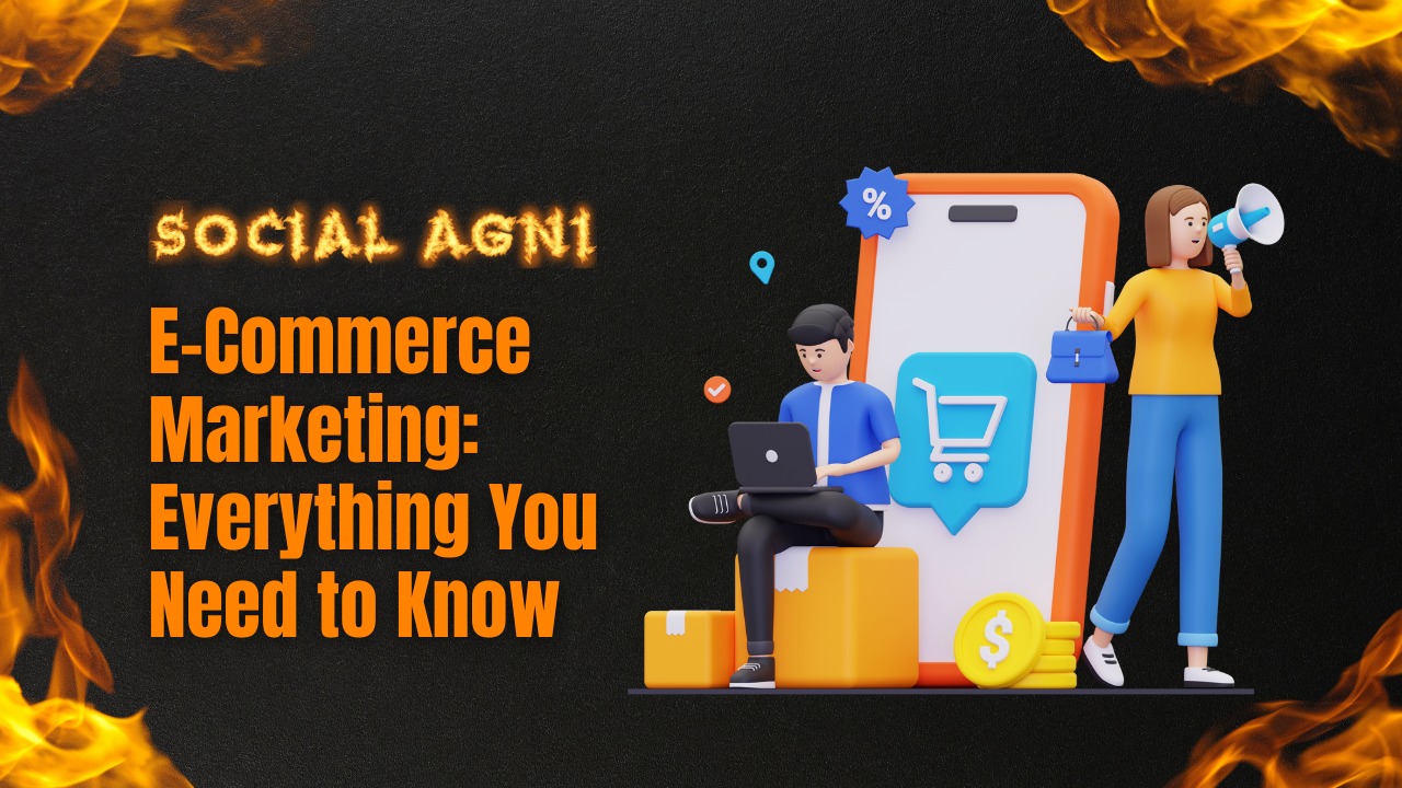 E-Commerce Marketing: Everything You Need to Know