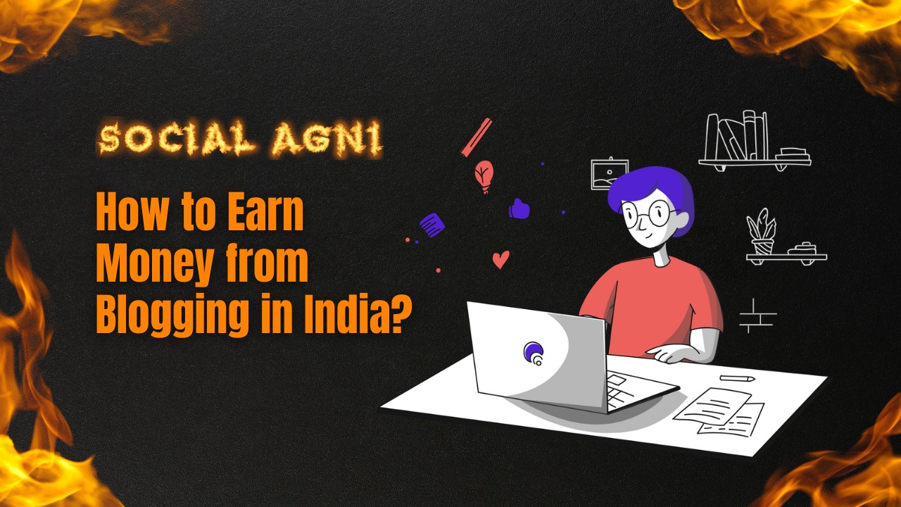 How to Earn Money from Blogging in India