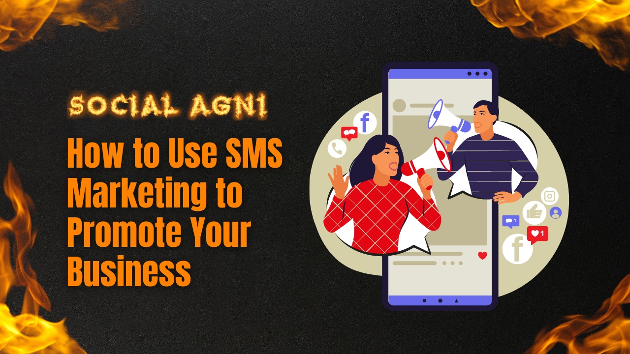 How to Use SMS Marketing to Promote Your Business