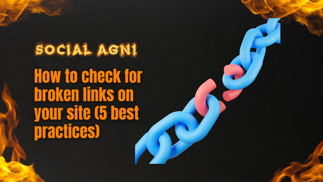 How to check for broken links on your site (5 best practices)