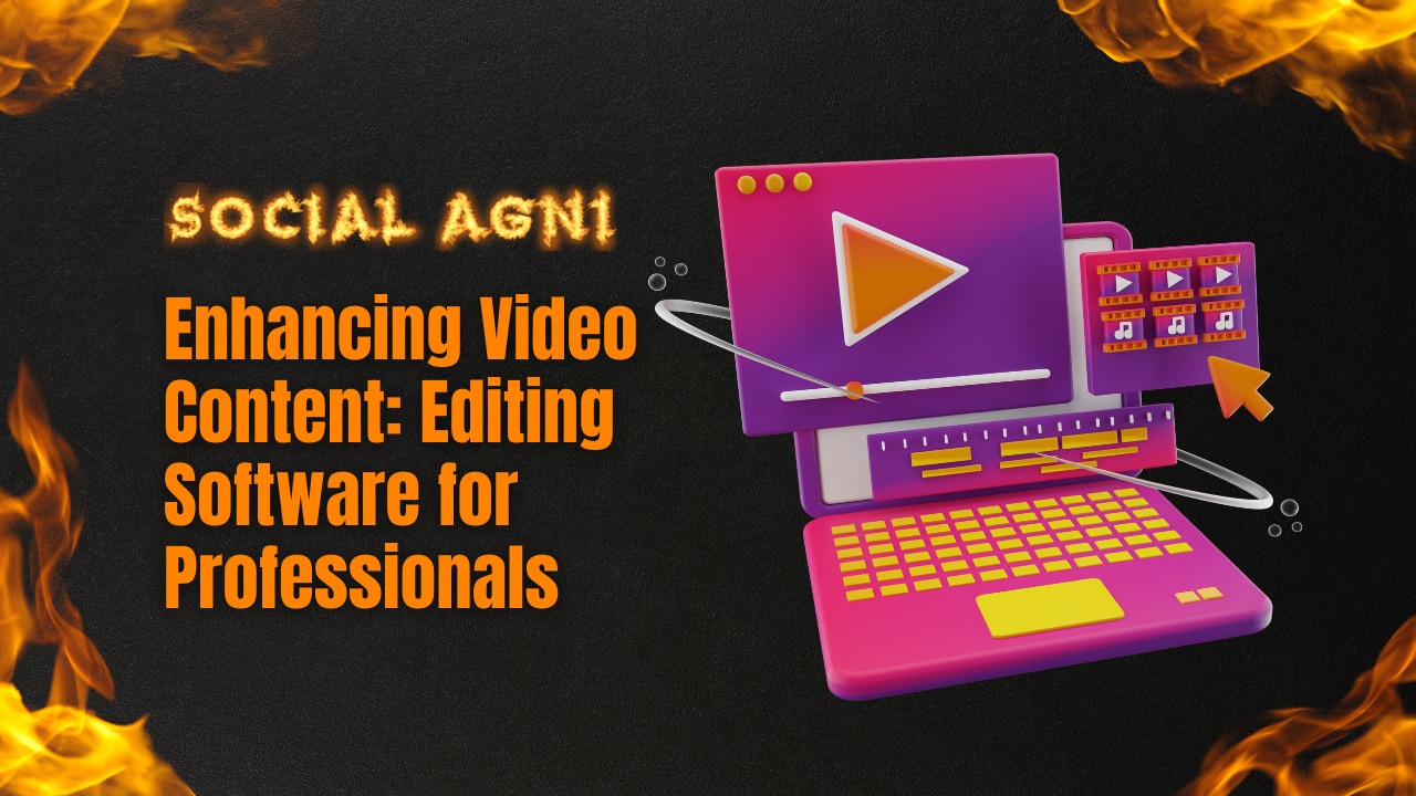 Enhancing Video Content: Editing Software for Professionals