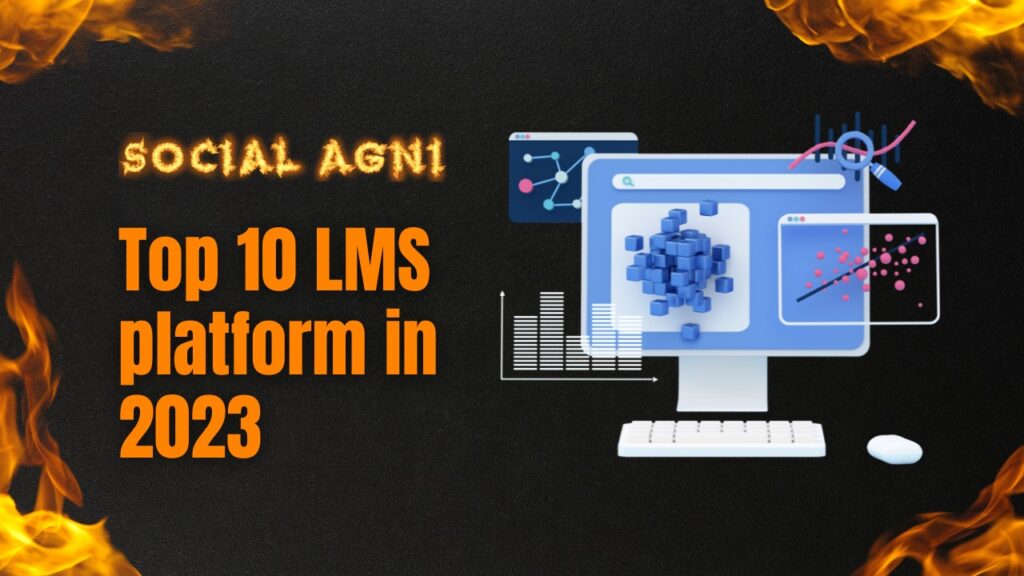 Top 10 LMS platform in 2023 Social Agni