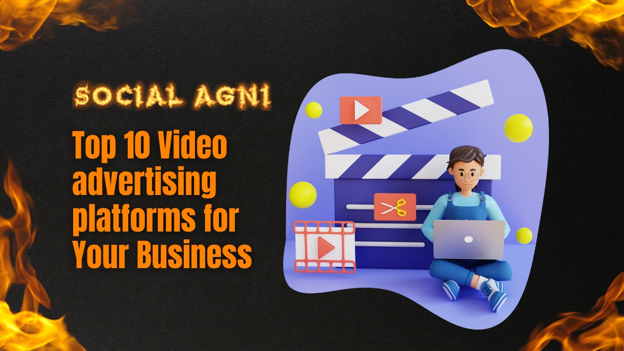 Top 10 Video advertising platforms for Your Business